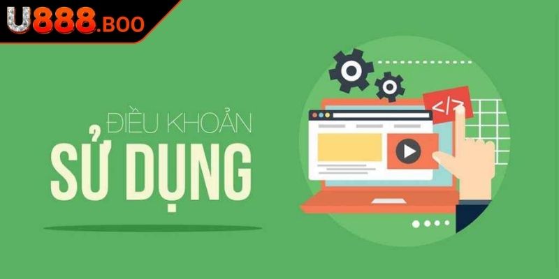 Điều Khoản Sử Dụng 3 Trường hợp vi phạm cần tránh theo điều khoản sử dụng U888