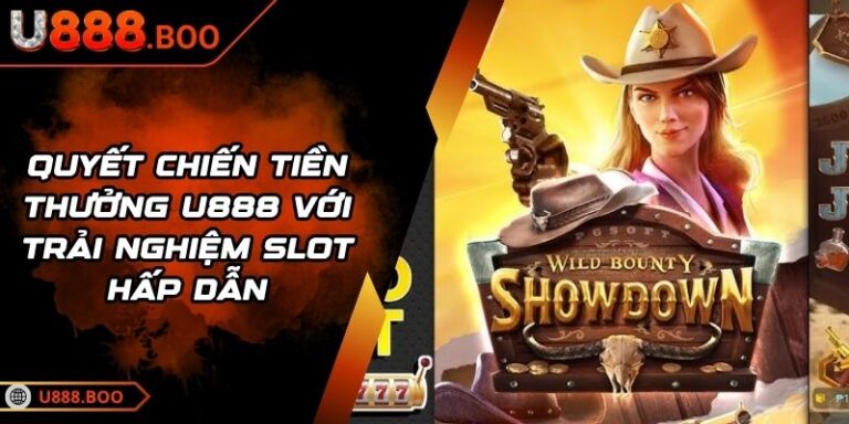 Quyết Chiến Tiền Thưởng U888 Với Trải Nghiệm Slot Hấp Dẫn 7 Quyết Chiến Tiền Thưởng U888